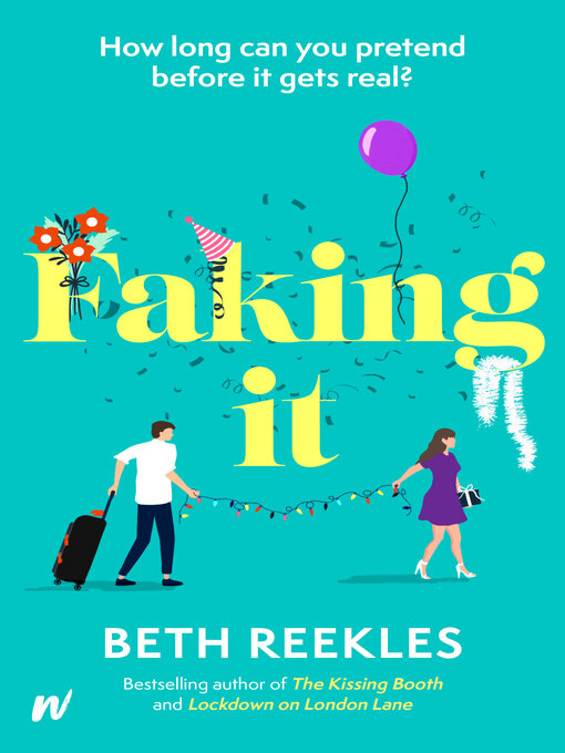 Title details for Faking It by Beth Reekles - Available